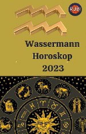 Astrologa, R: Wassermann Horoskop 2023