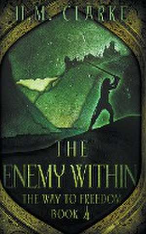 The Enemy Within de H. M. Clarke