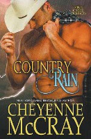 Country Rain de Cheyenne Mccray