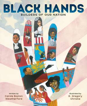 Black Hands de Carole Boston Weatherford