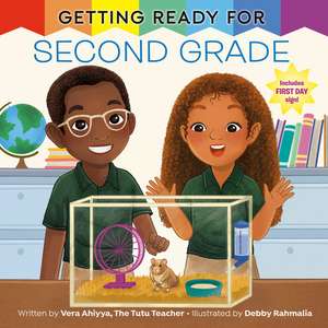 Getting Ready for Second Grade de Vera Ahiyya