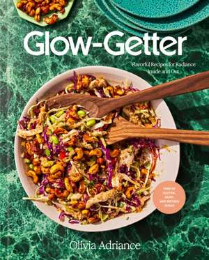 Glow-Getter de Olivia Adriance