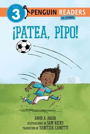 ¡Patea, Pipo! (Kick It, Mo! Spanish Edition) de David A Adler