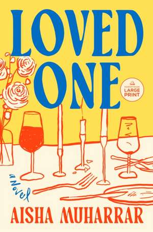 Loved One de Aisha Muharrar