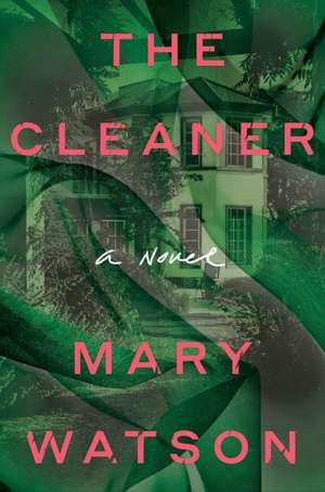 The Cleaner de Mary Watson