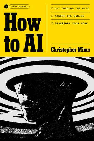 How to AI de Christopher Mims