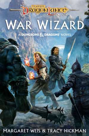 Dragonlance: War Wizard de Margaret Weis