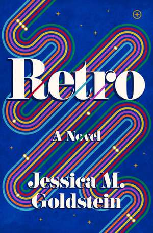 Retro de Jessica M Goldstein