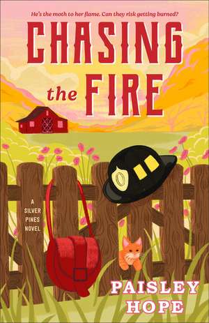 Chasing the Fire de Paisley Hope