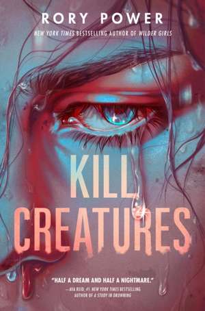 Kill Creatures de Rory Power