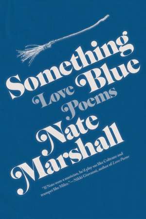 Something Blue de Nate Marshall