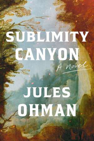 Sublimity Canyon de Jules Ohman