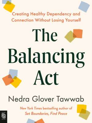 The Balancing Act de Nedra Glover Tawwab