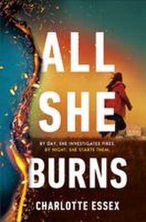 All She Burns de Charlotte Essex