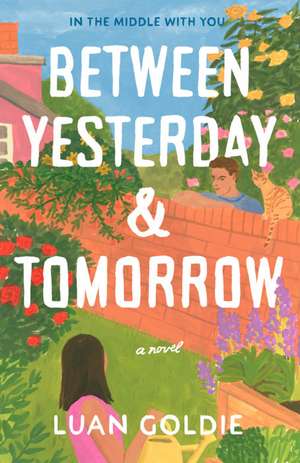 Between Yesterday & Tomorrow de Luan Goldie