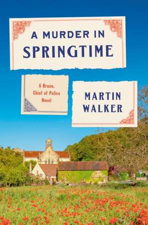 A Murder in Springtime de Martin Walker