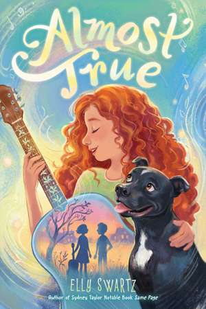 Almost True de Elly Swartz