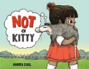 Not a Kitty de Andrea Zuill