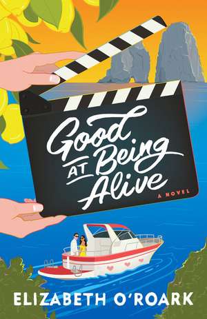 Good at Being Alive de Elizabeth O'Roark