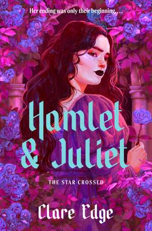 Hamlet & Juliet de Clare Edge