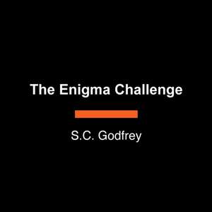 The Enigma Challenge de S C Godfrey