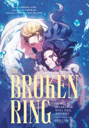 The Broken Ring, Volume 4 de Chacha Kim