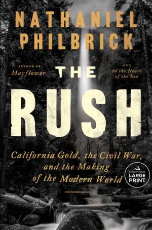 The Rush de Nathaniel Philbrick