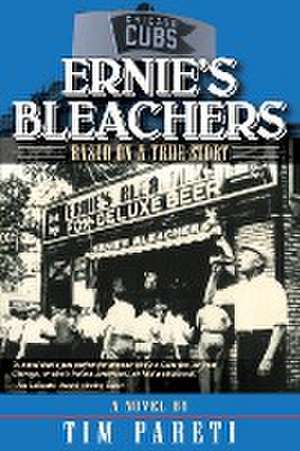 Ernie's Bleachers de Tim Pareti