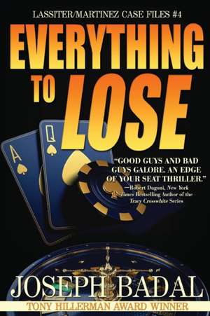 Everything to Lose de Joseph Badal