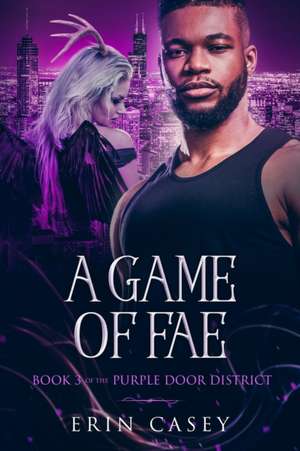 A Game of Fae de Erin Casey