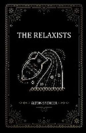 The Relaxists de Alton Spencer