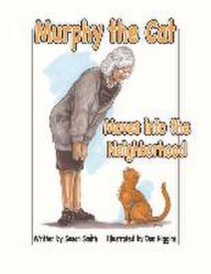 Murphy the Cat Moves Into the Neighborhood de Susan Smith