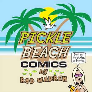 Pickle Beach Comics de Rod Warren