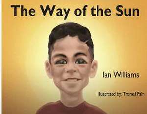 The Way of the Sun de Ian Williams