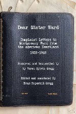 Dear Mister Ward de Evan H Gregg