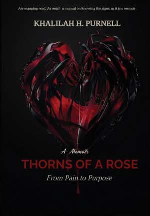 Thorns of a Rose de Khalilah H Purnell