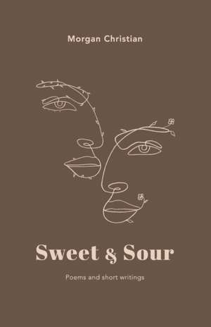 Sweet & Sour de Morgan Christian