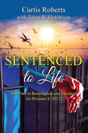 Sentenced to Life de Taryn R. Hutchison