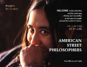 American Street Philosophers de Steve C Wilson