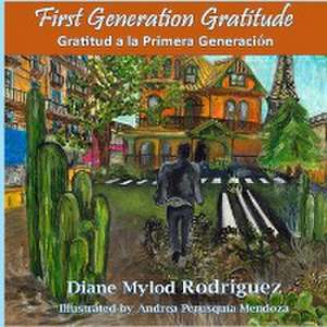 First Generation Gratitude de Diane Mylod