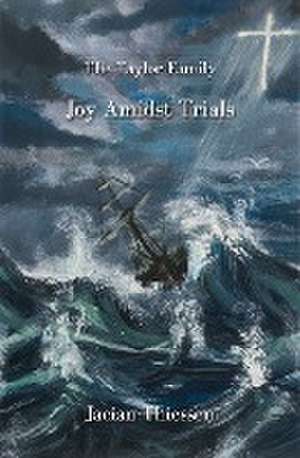 Joy Amidst Trials de Jacian C Thiessen