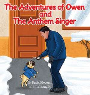 The Christmas Adventures of Owen and The Anthem Singer de Rachel Goguen