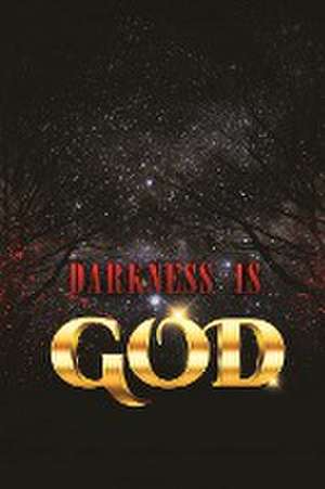 Darkness is God de Warith Rahim Muhammad Muhammad