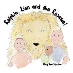 Ralphie, Lion and the Rescue! de Mary Ann Winslow