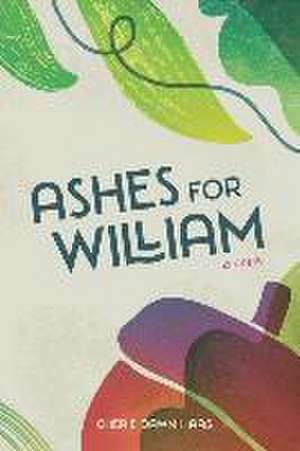 Ashes for William de Cherie Dawn Haas