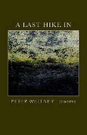 A Last Hike In de Peter Weltner