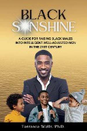 Black Sonshine de Ph. D. Terrance Wells