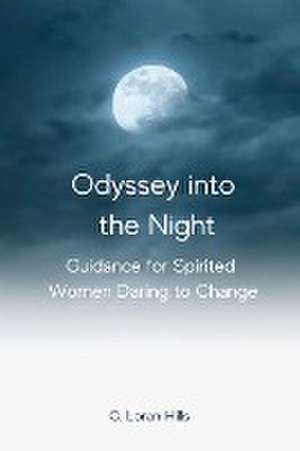 Odyssey into the Night de C. Loran Hills