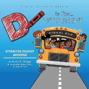 D is for Different de Kirby R Briggs