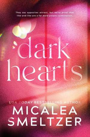 Dark Hearts de Smeltzer